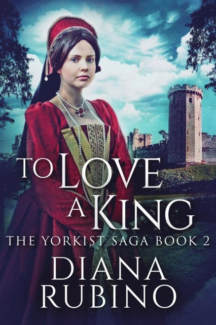 Diana Rubino - To Love A King, E-bok