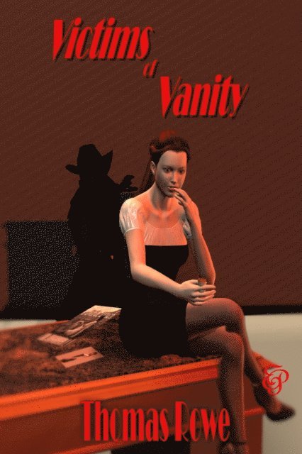Thomas Rowe - Victims of Vanity, E-bok