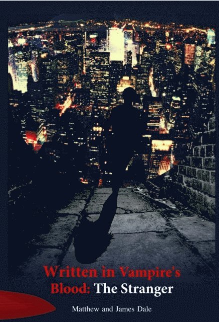 James Dale, Sr Matthew Dale - Written in Vampire's Blood: The Stranger, E-bok