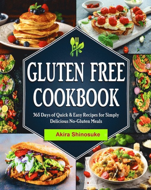 Akira Shinosuke - Gluten Free Cookbook, E-bok. Tillgänglighet: Lägg i varukorg