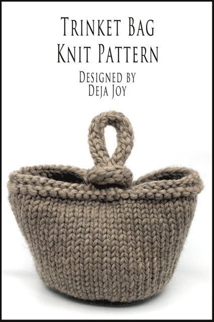 Trinket Bag Knit Pattern