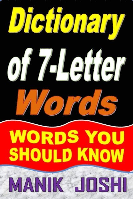 Manik Joshi - Dictionary of 7-Letter Words: Words You Should Know, E-bok. Tillgänglighet: Lägg i varukorg