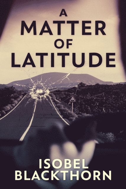 Isobel Blackthorn - Matter Of Latitude, E-bok