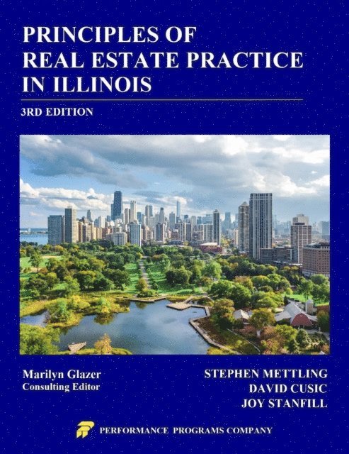 Joy Stanfill, David Cusic, Stephen Mettling - Principles of Real Estate Practice in Illinois: 3rd Edition, E-bok