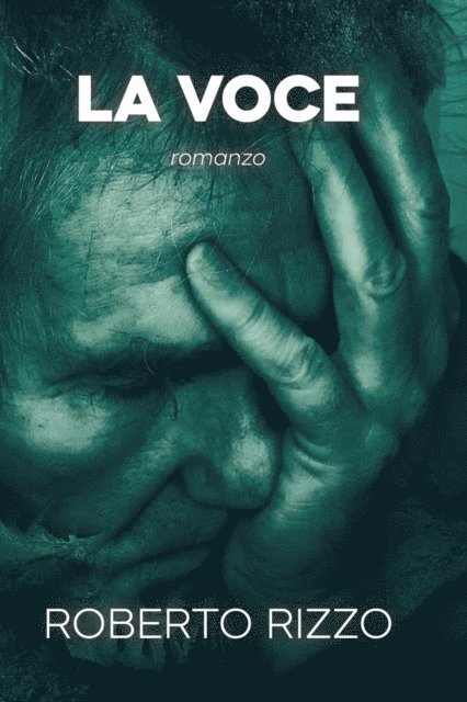 Roberto Rizzo - La voce, E-bok