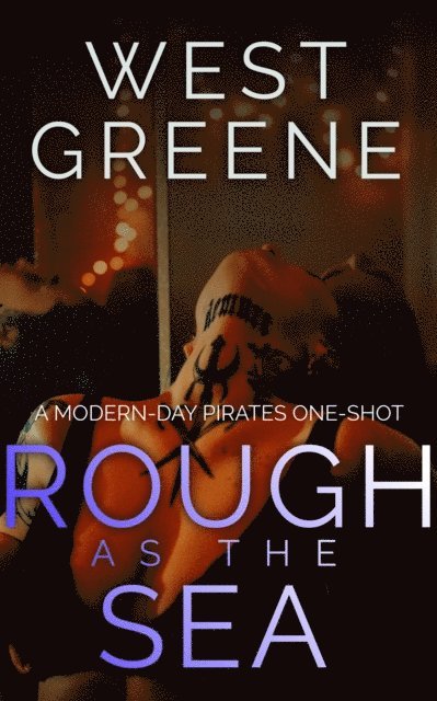 West Greene - Rough As The Sea, E-bok