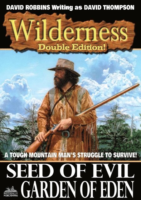 David Robbins - Wilderness Double Edition 33: Seed of Evil / Garden of Eden, E-bok