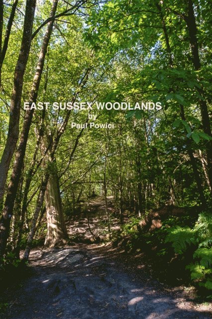Paul Powici - East Sussex Woodlands, E-bok. Tillgänglighet: Lägg i varukorg