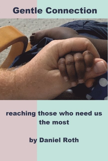 Daniel Roth - Gentle Connection, E-bok