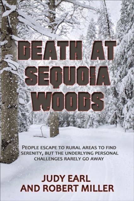 Robert Miller, Judy Earl - Death At Sequoia Woods, E-bok
