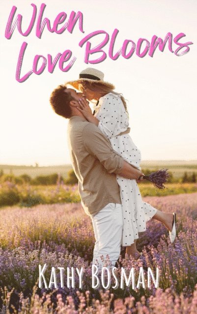 Kathy Bosman - When Love Blooms, E-bok