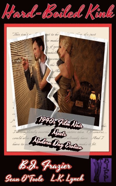 L.K. Lynch, Sean O'Toole, B.J. Frazier - Hard-Boiled Kink, E-bok