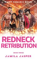 Redneck Retribution: WMBW Romance Novel