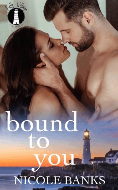 Nicole Banks - Bound To You, E-bok