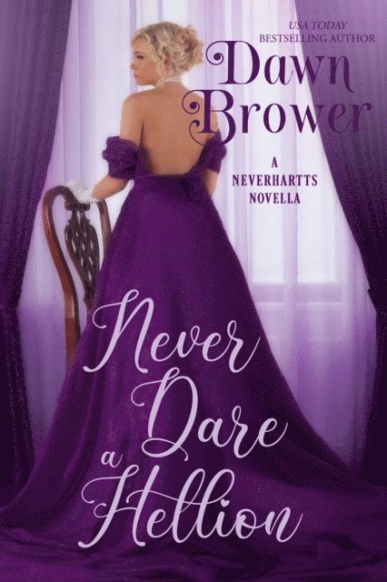 Dawn Brower - Never Dare a Hellion, E-bok