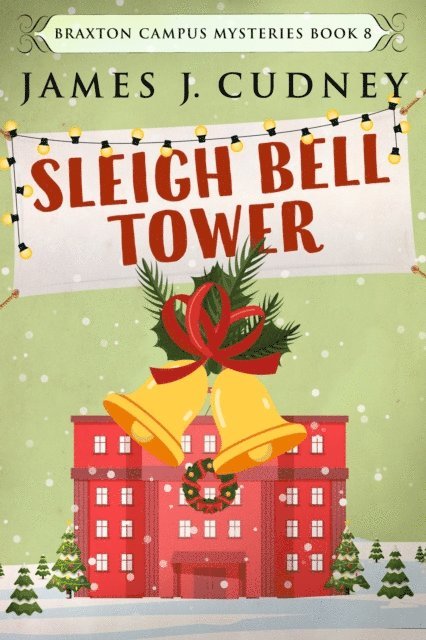 James J. Cudney - Sleigh Bell Tower, E-bok. Tillgänglighet: Lägg i varukorg