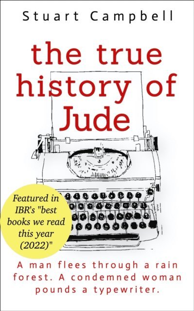 Stuart Campbell - True History of Jude, E-bok