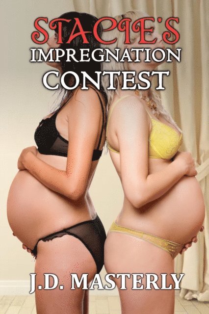J.D. Masterly - Stacie's Impregnation Contest, E-bok. Tillgänglighet: Lägg i varukorg