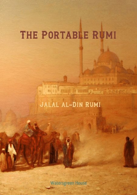 Jalal al-Din Rumi - Portable Rumi, E-bok