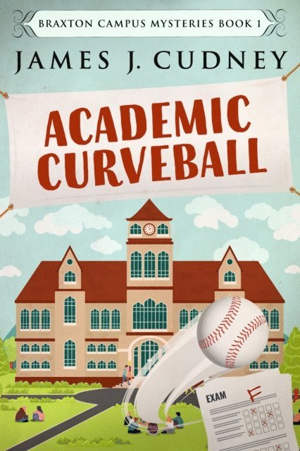 James J. Cudney - Academic Curveball, E-bok. Tillgänglighet: Lägg i varukorg