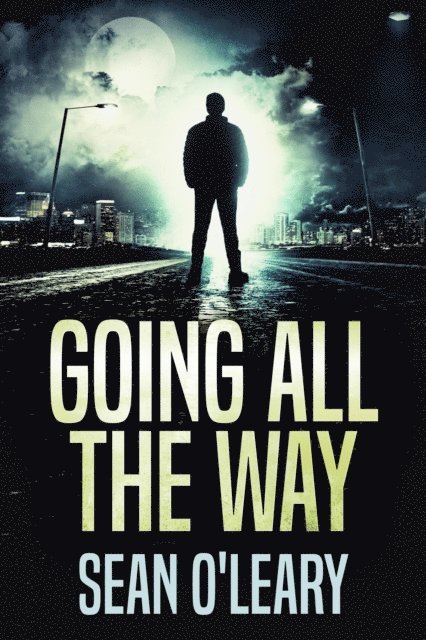 Sean O'Leary - Going All The Way, E-bok