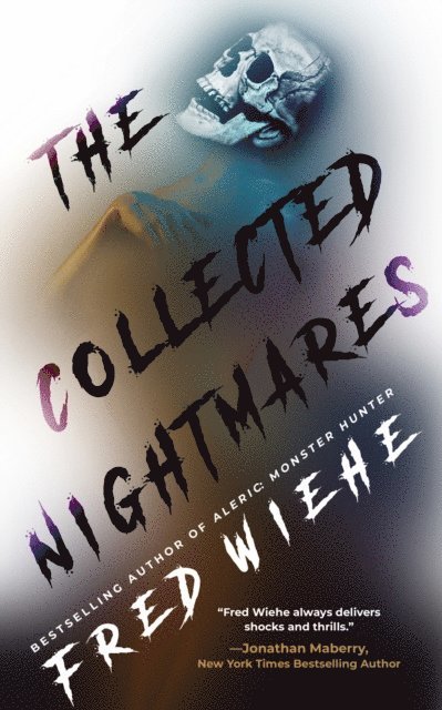 Fred Wiehe - Collected Nightmares, E-bok