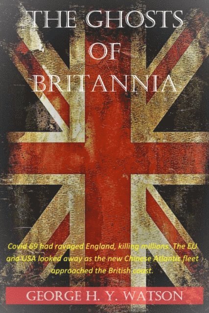 George Watson - Ghosts of Britannia, E-bok