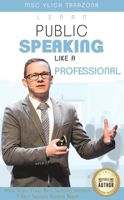 Ylich Tarazona - Learn Public Speaking like a Professional, E-bok