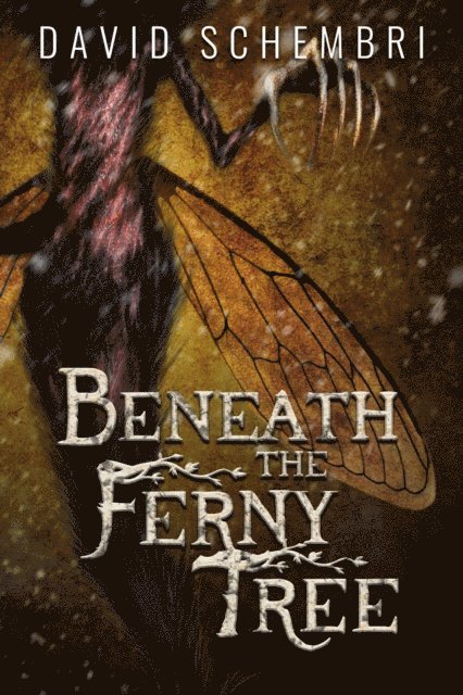 David Schembri - Beneath the Ferny Tree, E-bok