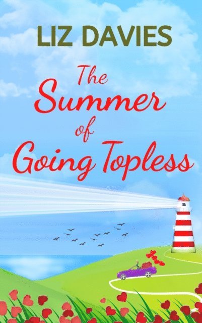 Liz Davies - Summer of Going Topless, E-bok