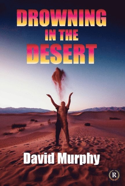 David Murphy - Drowning in the Desert, E-bok