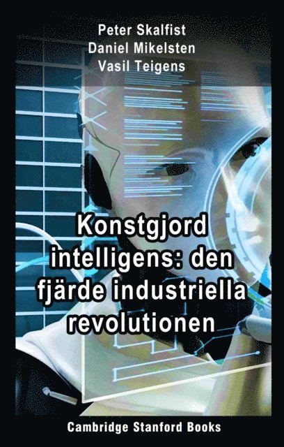 Vasil Teigens, Daniel Mikelsten, Peter Skalfist - Konstgjord intelligens: den fjarde industriella revolutionen, E-bok