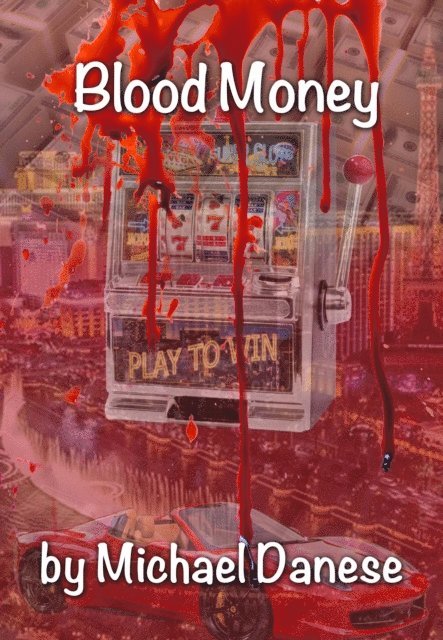 Michael Danese - Blood Money, E-bok
