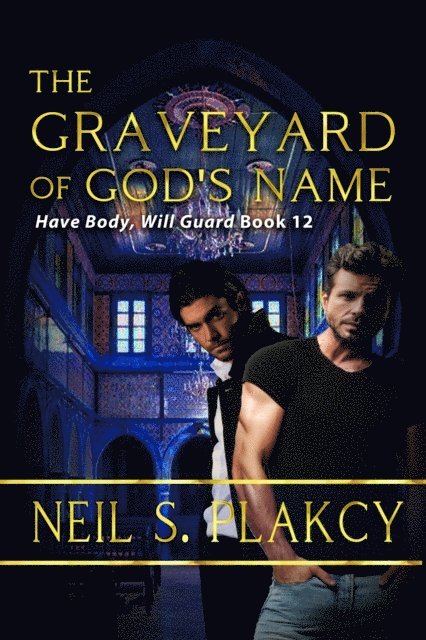Neil Plakcy - Graveyard of God's Name, E-bok