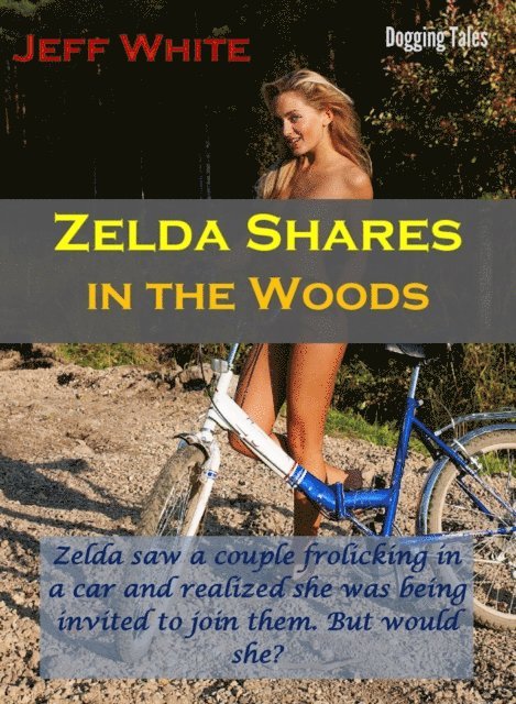 Jeff White - Zelda Shares In The Woods, E-bok