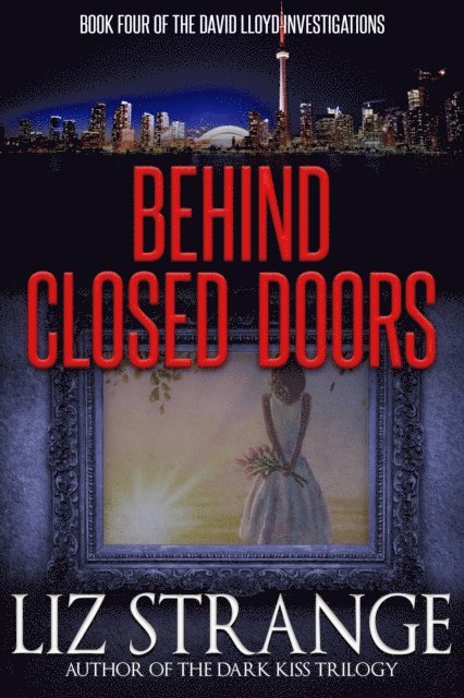 Liz Strange - Behind Closed Doors, E-bok