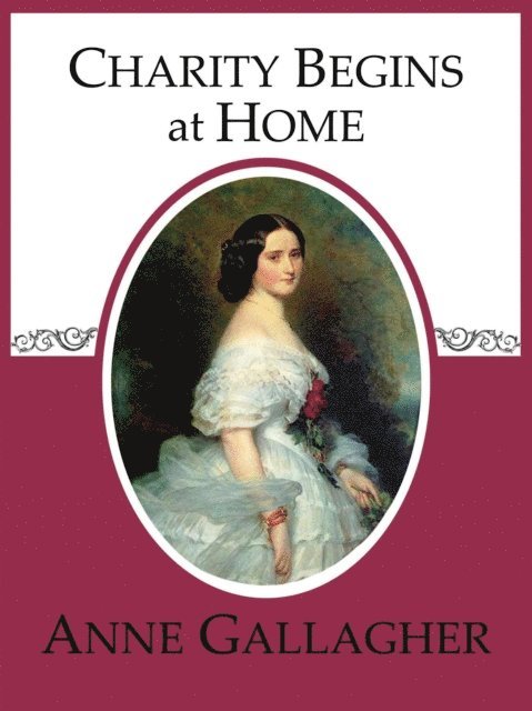 Anne Gallagher - Charity Begins at Home, E-bok
