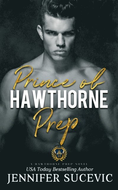 Jennifer Sucevic - Prince of Hawthorne Prep, E-bok
