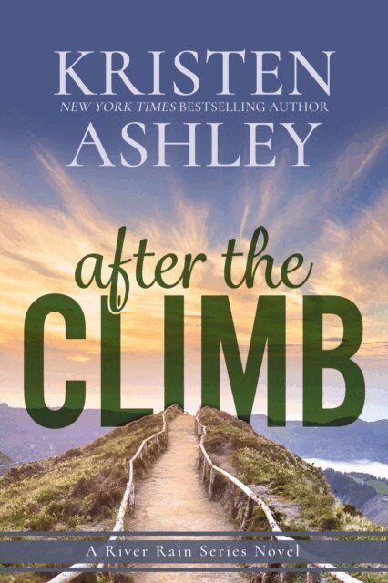 Kristen Ashley - After the Climb, E-bok