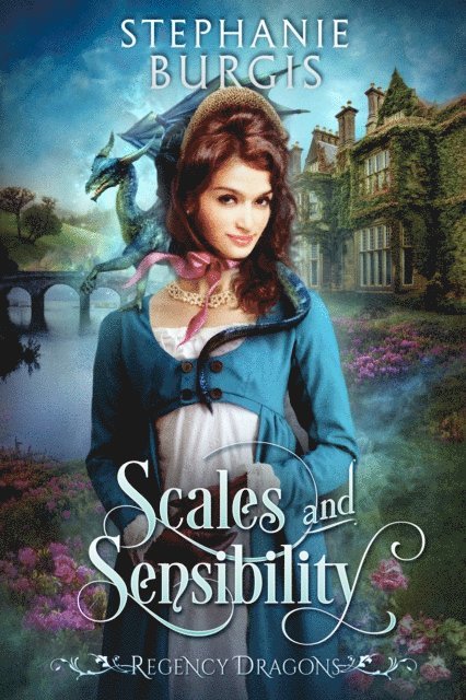 Stephanie Burgis - Scales and Sensibility, E-bok