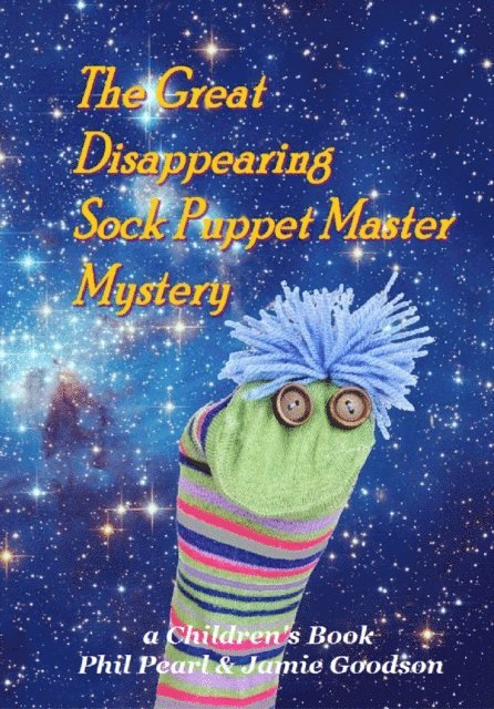 Jamie Goodson, Phil Pearl - Great Disappearing Sock Puppet Master Mystery, E-bok. Tillgänglighet: Lägg i varukorg