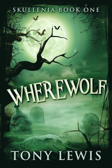 Tony Lewis - Wherewolf, E-bok