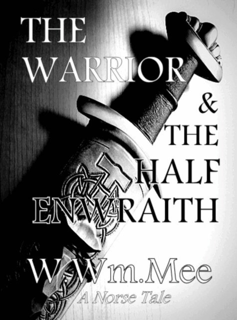 W.Wm. Mee - Warrior & The Halfenwraith, E-bok. Tillgänglighet: Lägg i varukorg