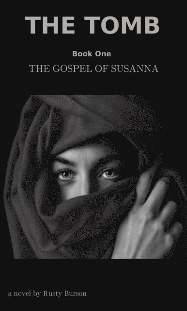 Rusty Burson - Tomb, Book One: The Gospel of Susanna, E-bok