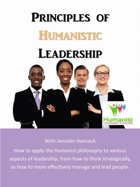 Jennifer Hancock - Principles of Humanistic Leadership, E-bok