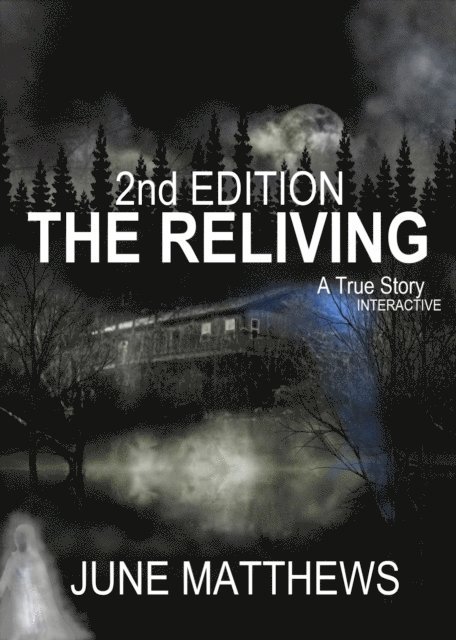 June Matthews - Reliving 2nd Edition, E-bok