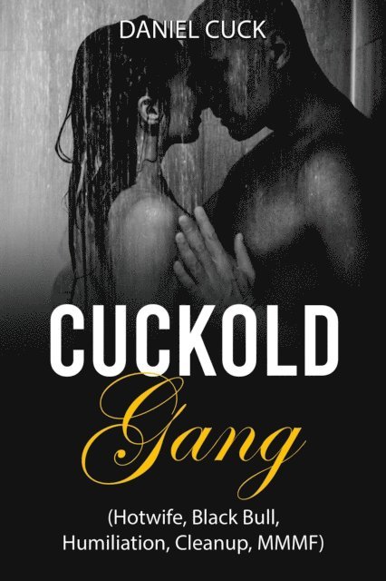 Daniel Cuck - Cuckold Gang, E-bok. Tillgänglighet: Lägg i varukorg