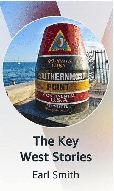 Earl Smith - Key West Stories, E-bok