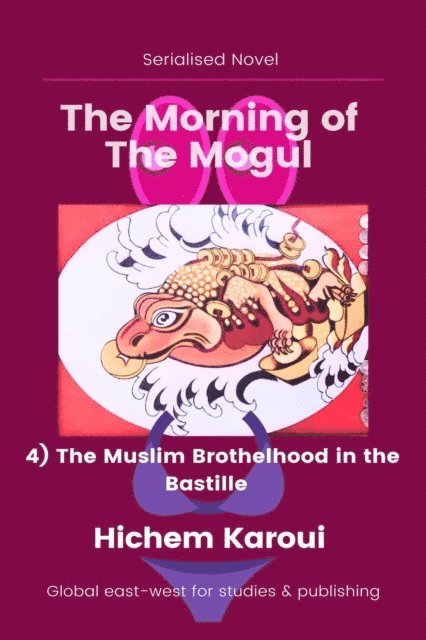 Hichem Karoui - Muslim Brothelhood in the Bastille, E-bok