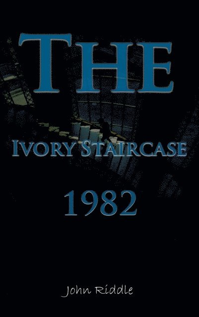 John Riddle - Ivory Staircase 1982, E-bok